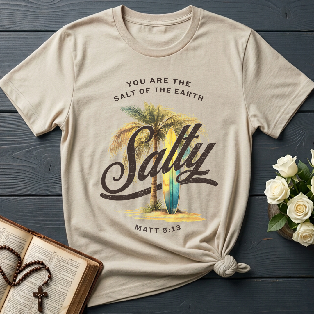 You Are The Salt Of The Earth Salty Matt 5.13 01