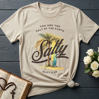 You Are The Salt Of The Earth Salty Matt 5.13 01