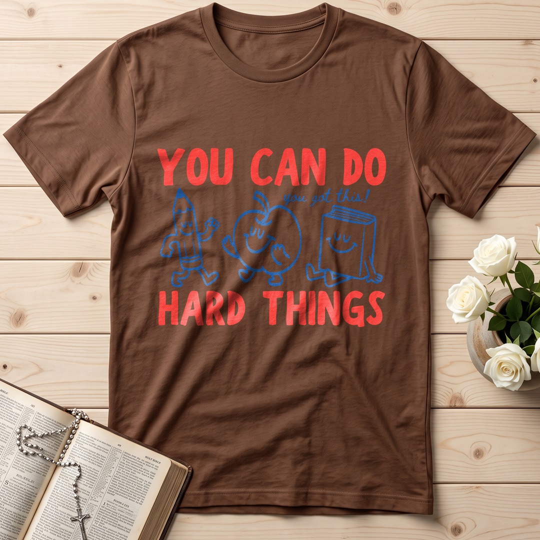 You Can Do You Got This Hard Things 01