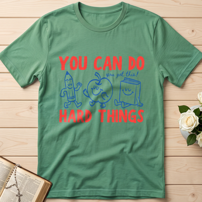 You Can Do You Got This Hard Things 01