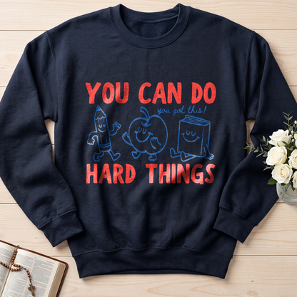 You Can Do You Got This Hard Things 01