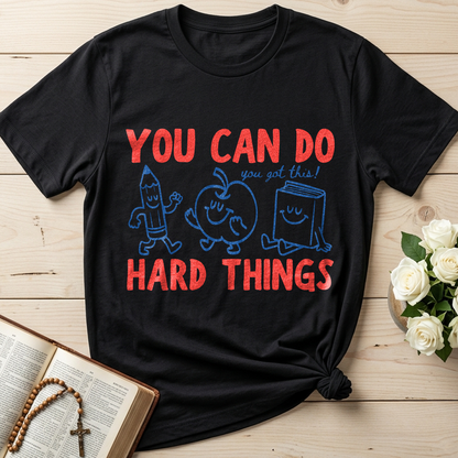 You Can Do You Got This Hard Things 01