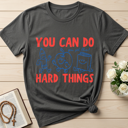 You Can Do You Got This Hard Things 01