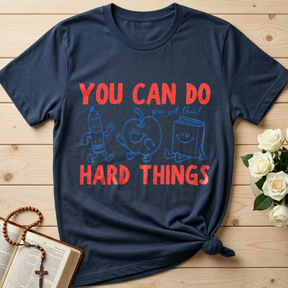 You Can Do You Got This Hard Things 01