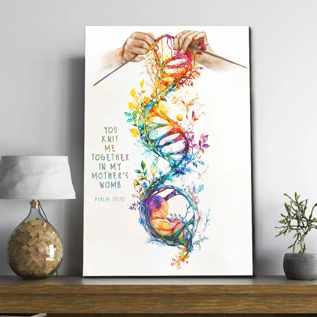 You Knit Me Together In My Mother's Womb, Christian Artwork, Psalm 139:13 Wall Art Canvas