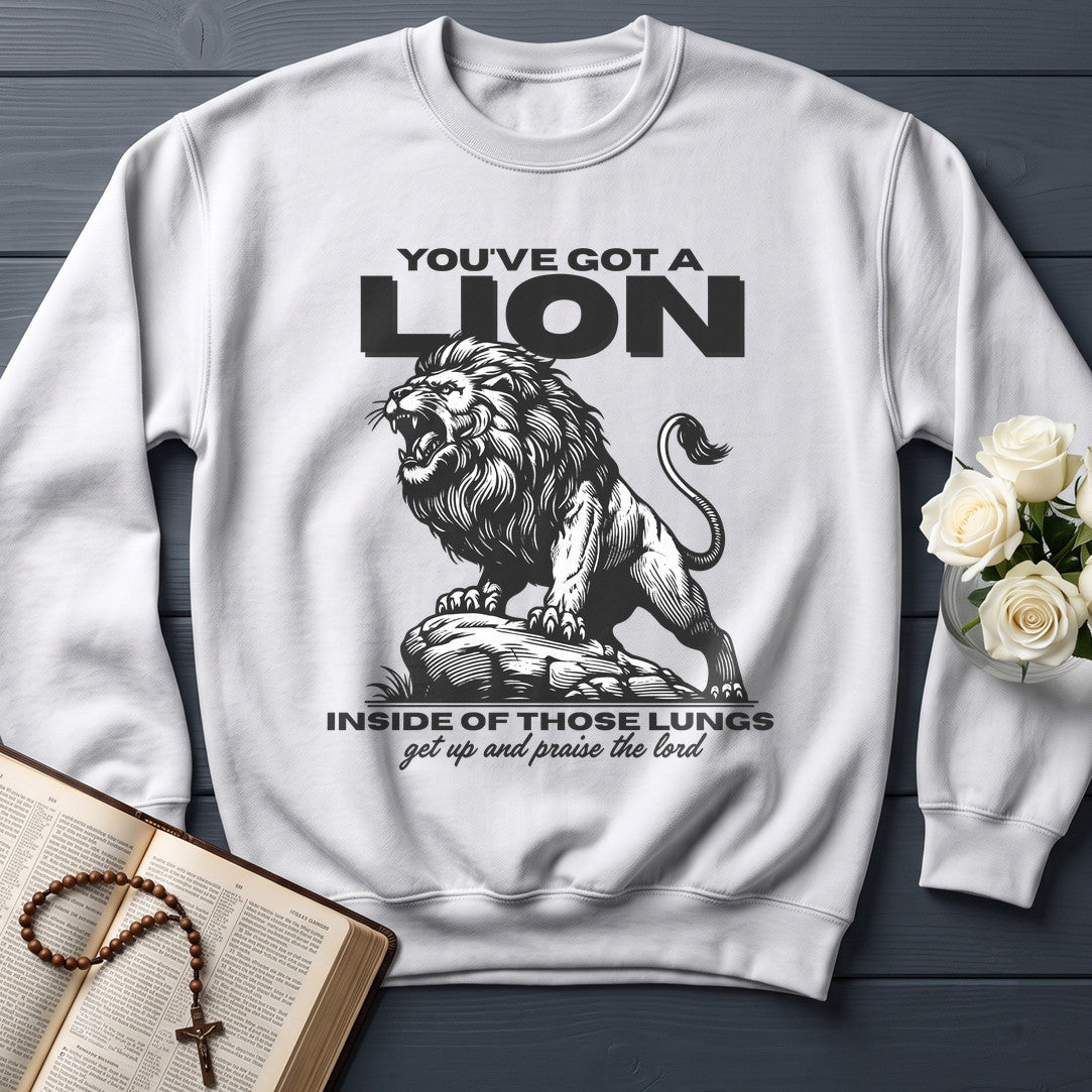 You've Got A Lion Inside Of Those Lungs Get Up And Praise The Lord 01