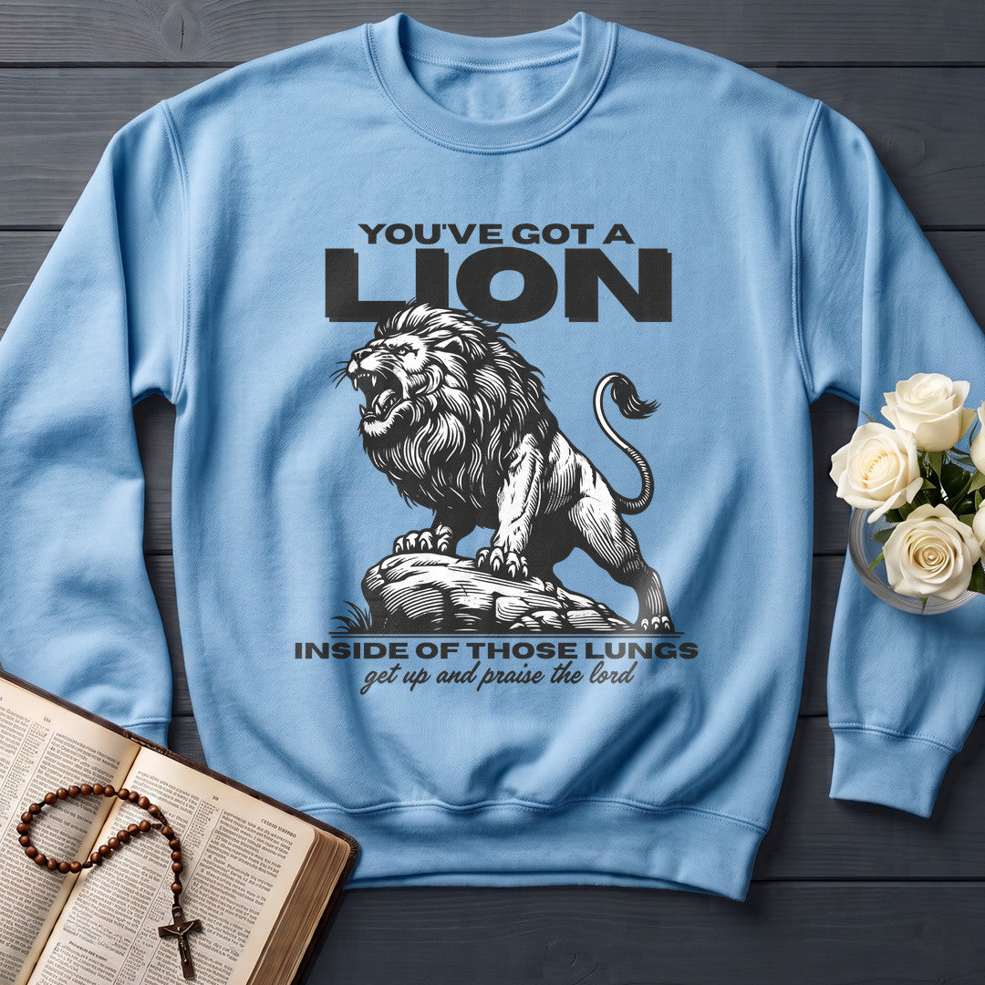 You've Got A Lion Inside Of Those Lungs Get Up And Praise The Lord 01