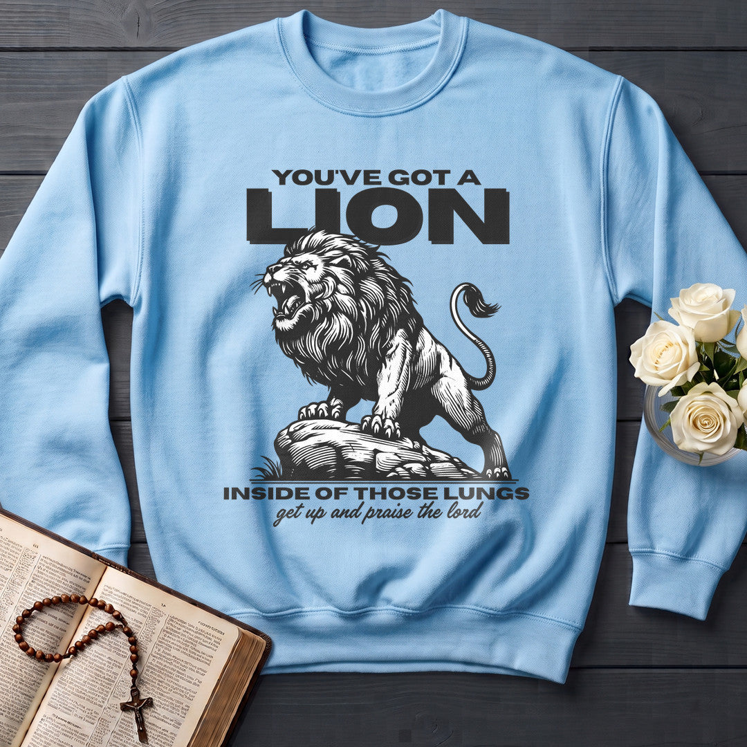 You've Got A Lion Inside Of Those Lungs Get Up And Praise The Lord 01