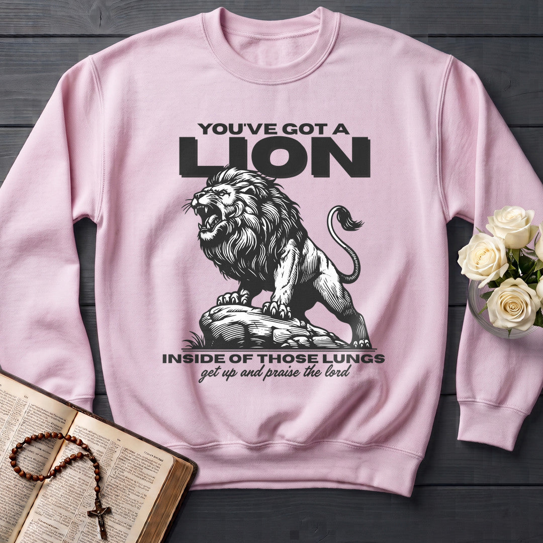 You've Got A Lion Inside Of Those Lungs Get Up And Praise The Lord 01