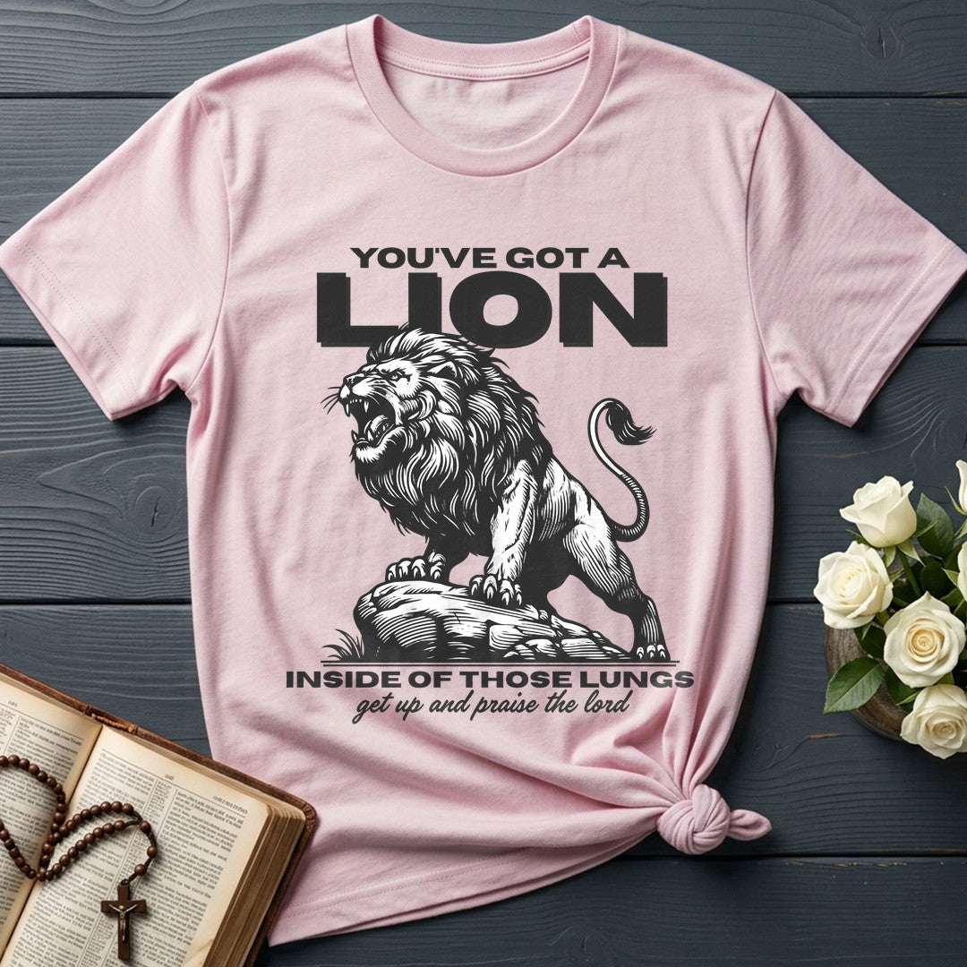 You've Got A Lion Inside Of Those Lungs Get Up And Praise The Lord 01