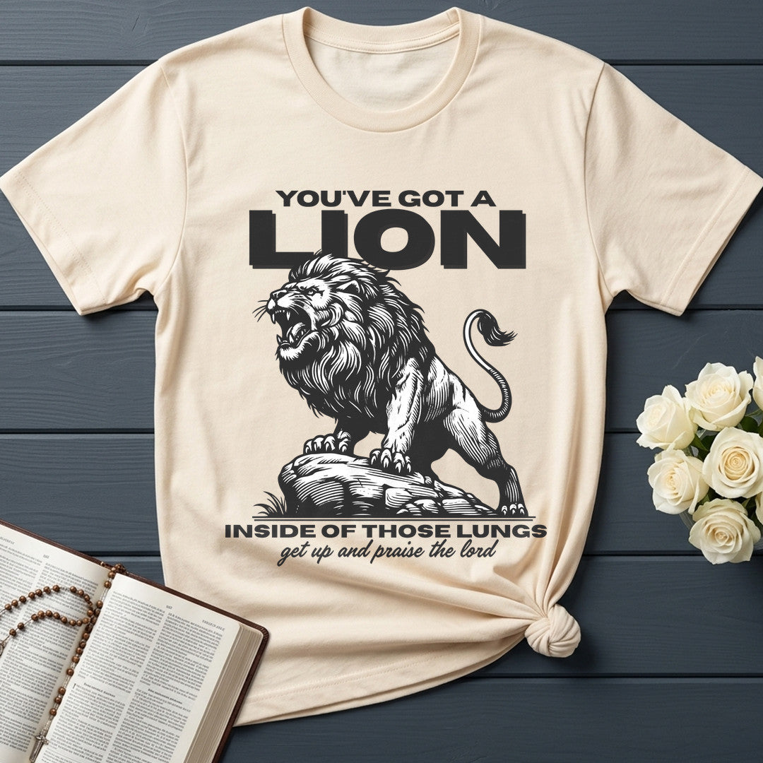 You've Got A Lion Inside Of Those Lungs Get Up And Praise The Lord 01