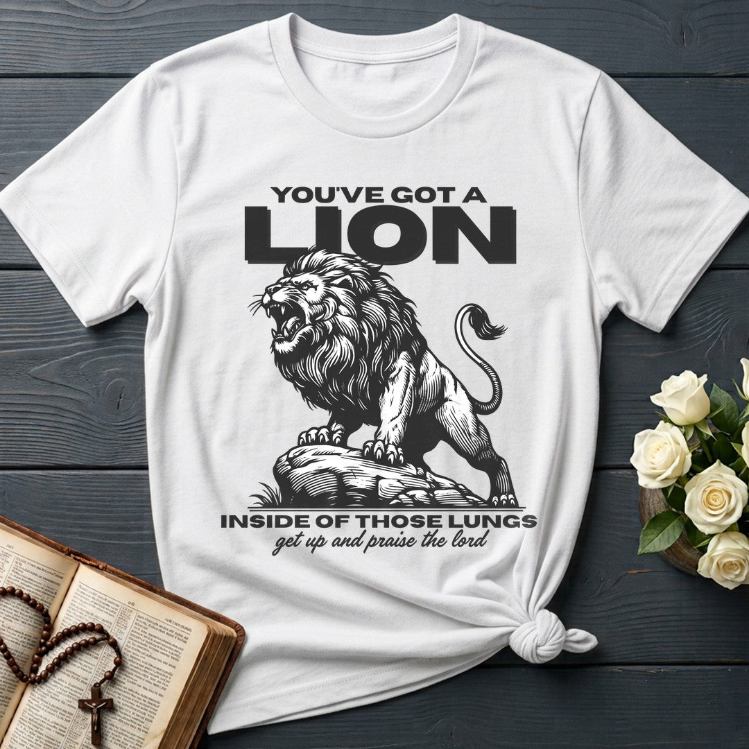 You've Got A Lion Inside Of Those Lungs Get Up And Praise The Lord 01