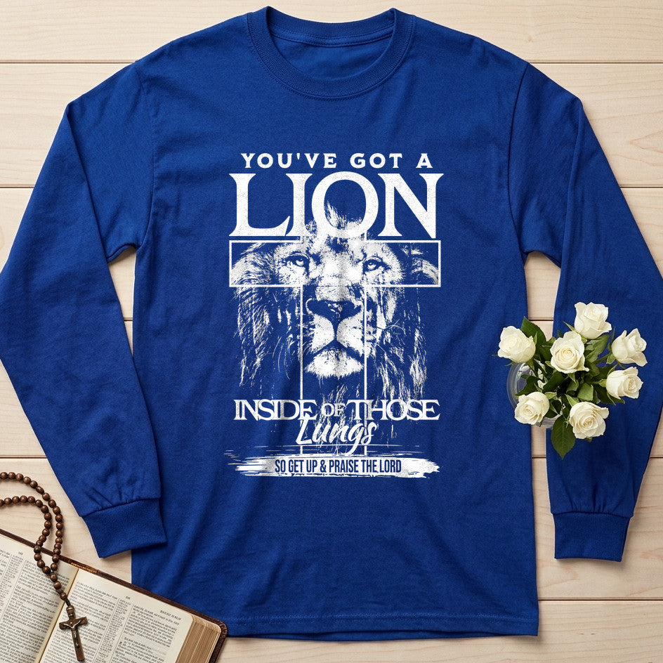 You've Got A Lion Inside Of Those Lungs So Get Up And Praise The Lord 01