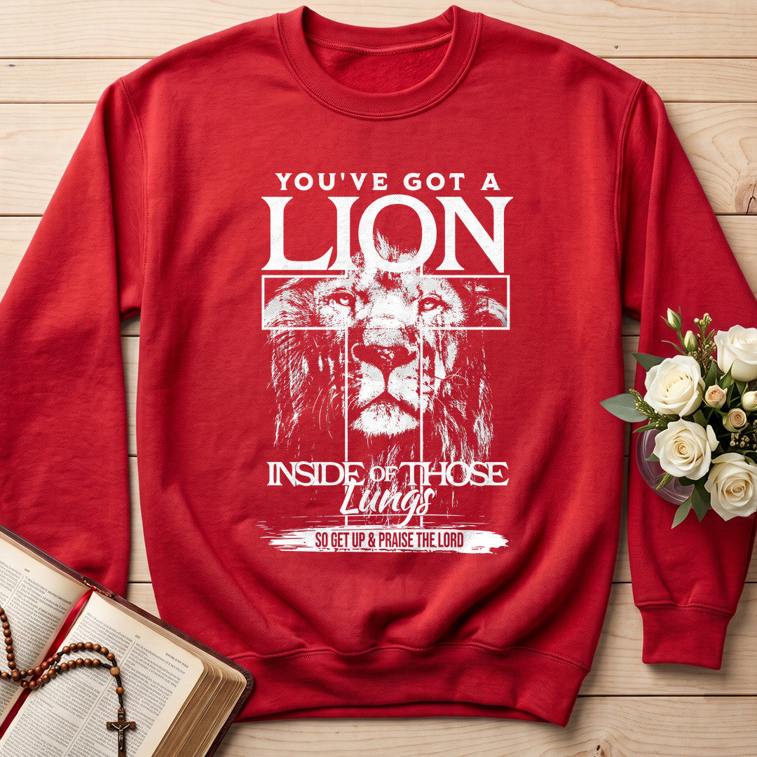 You've Got A Lion Inside Of Those Lungs So Get Up And Praise The Lord 01