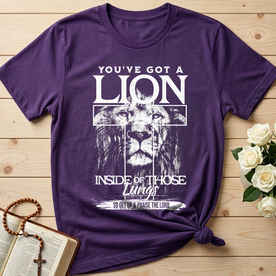 You've Got A Lion Inside Of Those Lungs So Get Up And Praise The Lord 01
