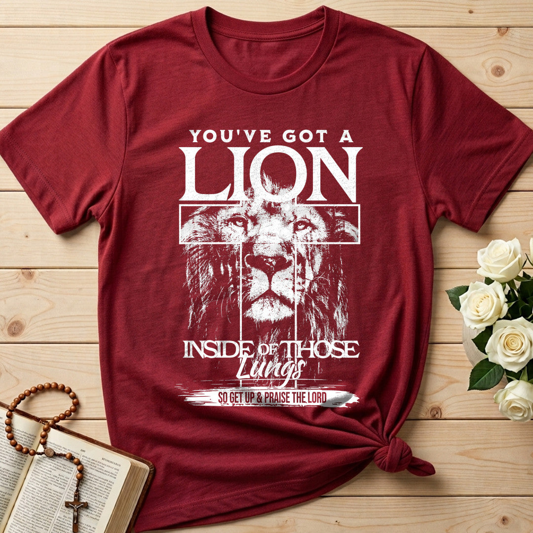 You've Got A Lion Inside Of Those Lungs So Get Up And Praise The Lord 01