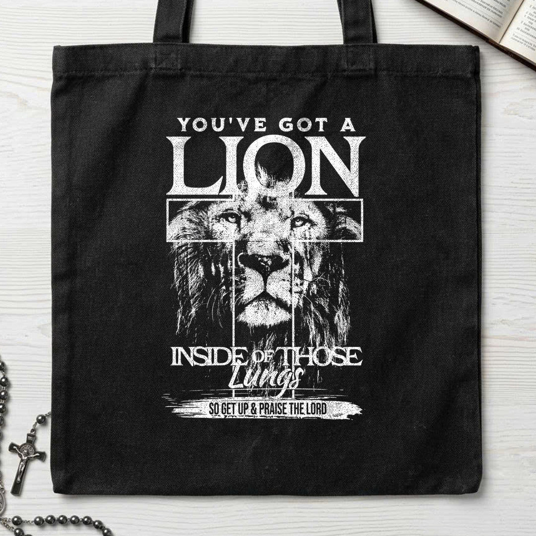 You've Got A Lion Inside Of Those Lungs So Get Up And Praise The Lord 01