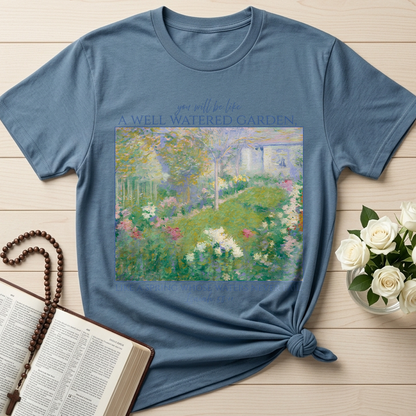 You Will Be Like A Well Watered Garden Like A Spring Whose Waters Never Fail Isaiah 58.11 01