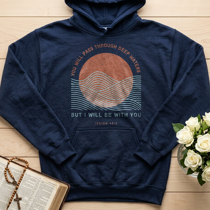 You Will Pass Through Deep Waters But I Will Be With You Isaiah 43.2 01