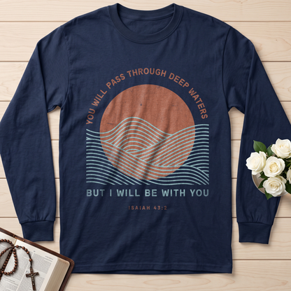 You Will Pass Through Deep Waters But I Will Be With You Isaiah 43.2 01