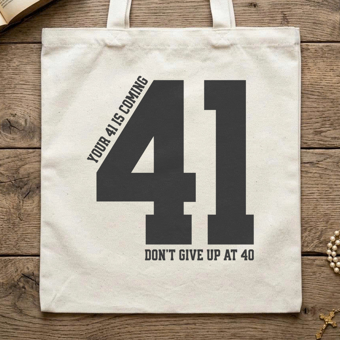 Your 41 Is Coming 27